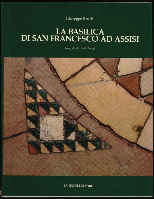 Basilica di San Francesco ad Assisi - Giuseppe Rocchi - copertina