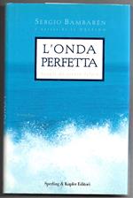 L' onda perfetta - Scegli di essere felice