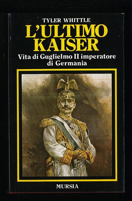 L' ultimo kaiser - Tyler Whittle - copertina