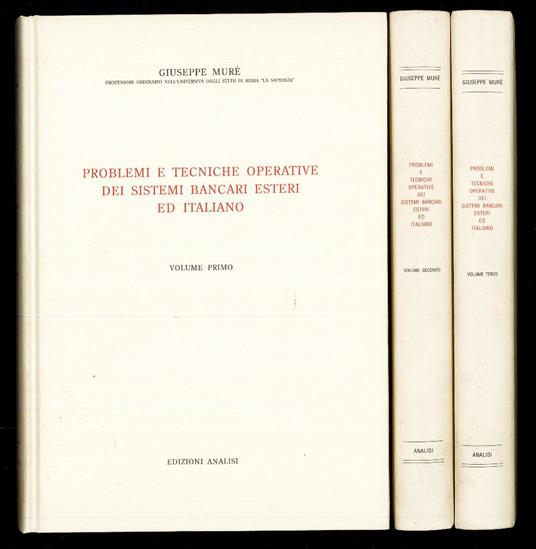 Problemi e tecniche operative dei sistemi bancari esteri ed italiano - 3 voll - Giuseppe Mulè - copertina