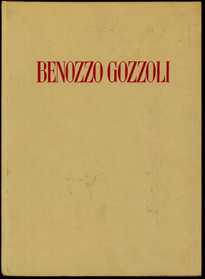 Benozzo Gozzoli nella Chiesa di San Francesco a Montefalco - Antonio Bocchetti - copertina