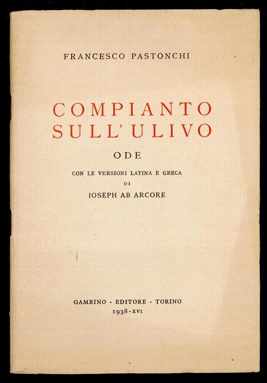 Compianto sull'ulivo - Ode con le versioni latina e greca di Joseph ab Arcore - Francesco Stocchi - copertina