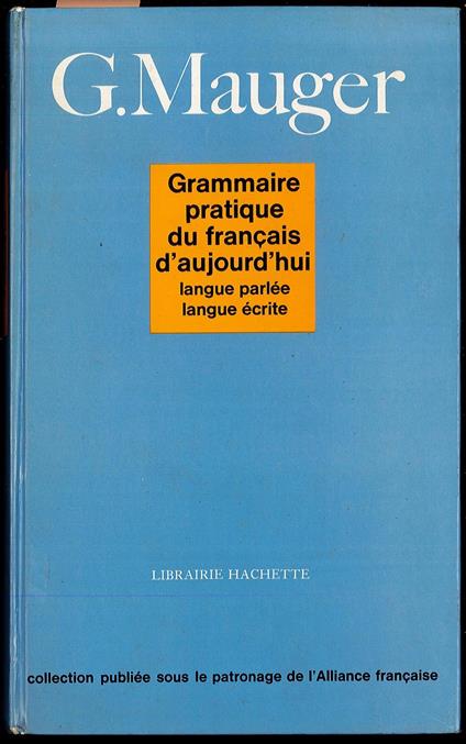 Grammaire pratique du français d'aujourd'hui - Langue parléè langue écrite - copertina