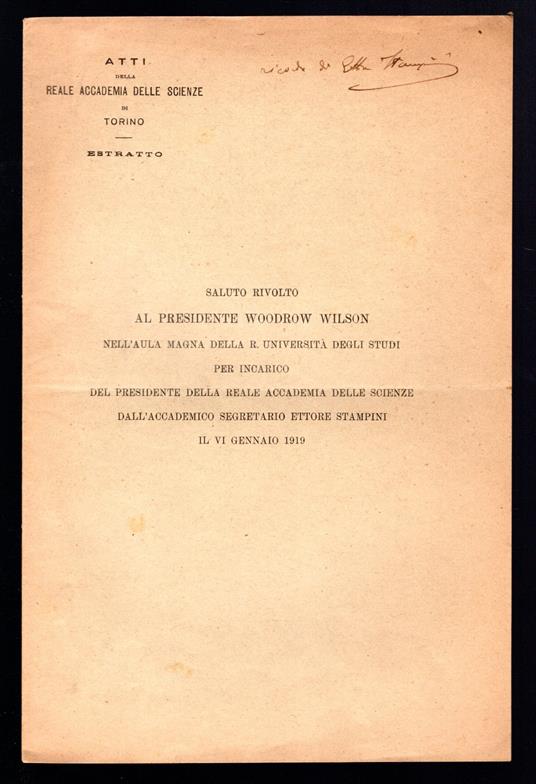 Saluto rivolto al Presidente Woodrow Wilson nell'Aula Magna della R. Università degli Studi per incarico del Presidente della Reale Accademia delle Scienze dall'accademico segretario Ettore Stampini il VI fennaio 1919 - copertina