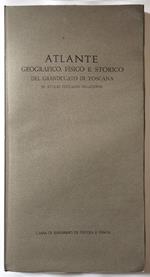 Atlante Geografico, Fisico e Storico del Granducato di Toscana