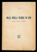 Olga della Madre di Dio. Figlia della Chiesa