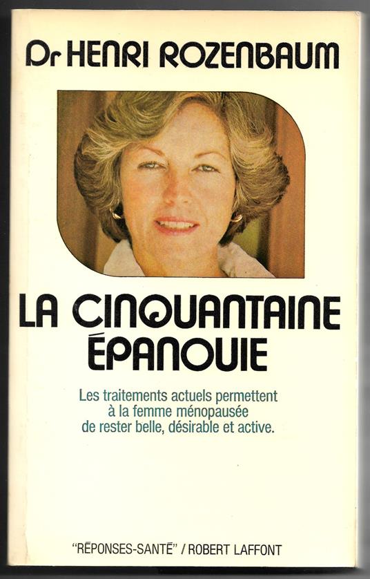 cinquantaine épanouie - Les traitements acutuels permettent à la femme ménopausée de rester belle, désirable et active - copertina