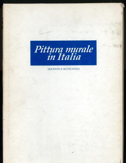 Pittura murale in Italia (1600-1700) - copertina