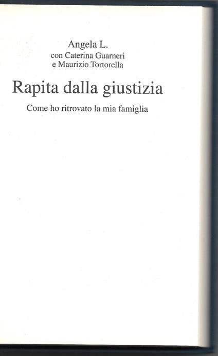 Rapita dalla giustizia - Come ho ritrovato la mia famiglia - copertina