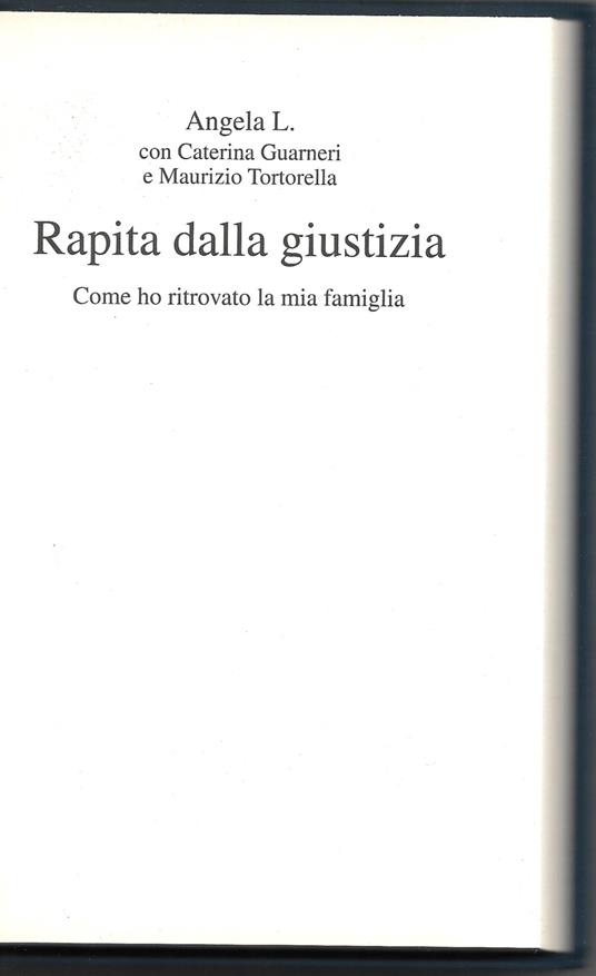 Rapita dalla giustizia - Come ho ritrovato la mia famiglia - copertina