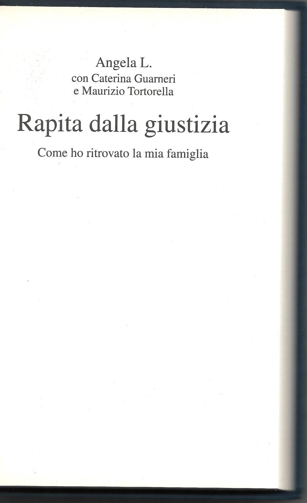 Rapita dalla giustizia - Come ho ritrovato la mia famiglia