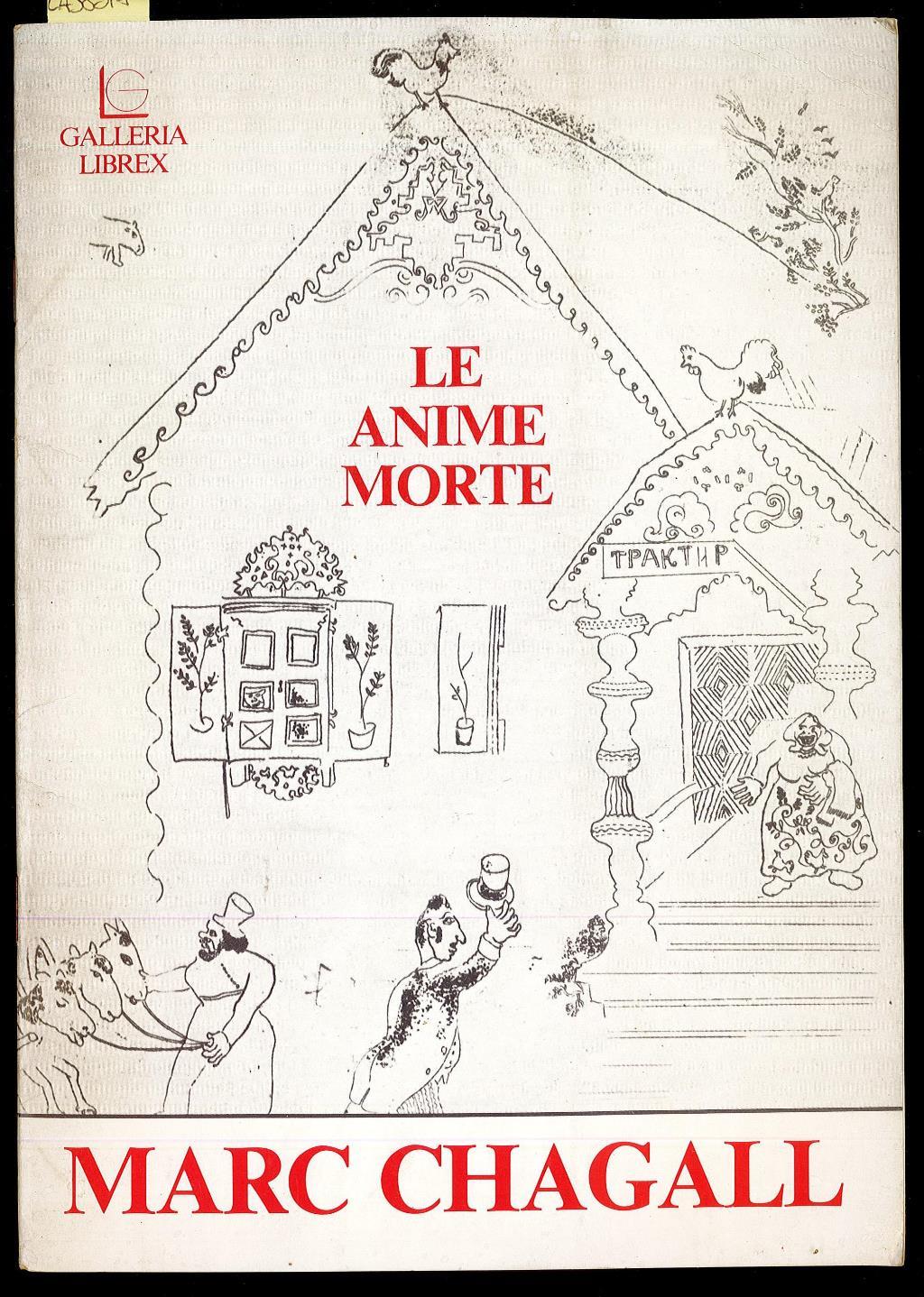 Le anime morte. Mostra di 96 acqueforti originali