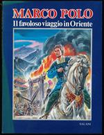 Marco Polo il favoloso viaggio in oriente