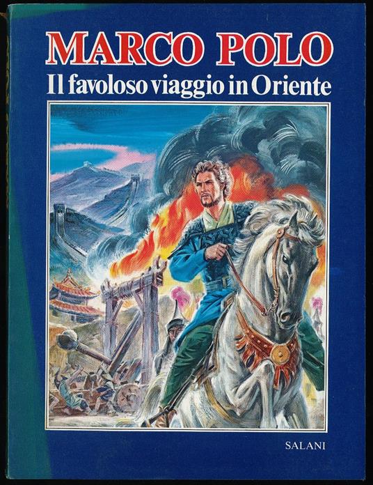 Marco Polo il favoloso viaggio in oriente - Rossana Guarnieri - copertina