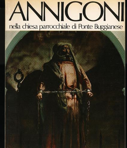 Annigoni nella chiesa parrochiale di Ponte Buggianese - Aristide Pellegrini - copertina