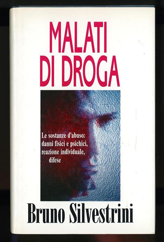 Malati di droga - Bruno Silvestrini - copertina