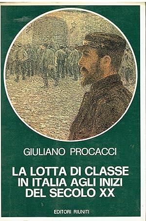 Lotta Di Classe In Italia Agli Inizi Del Secolo Xx