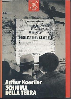 Schiuma Della Terra - Arthur Koestler - copertina