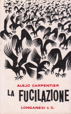FUCILAZIONE. Un romanzo e tre racconti