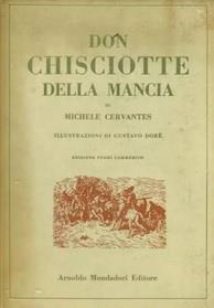 L' INGEGNOSO GENTILUOMO DON CHISCIOTTE DELLA MANCIA. Illustrazioni di Gustavo Doré - Miguel de Cervantes - copertina