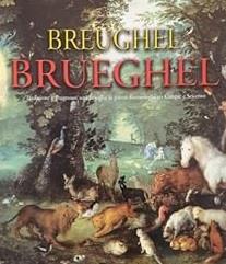 PIETER BREUGHEL - JAN BRUEGHEL. Tradizione e Progresso: una famiglia di pittori fiamminghi tra Cinque e Seicento - copertina