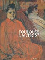 TOULOUSE LAUTREC. Un artista moderno