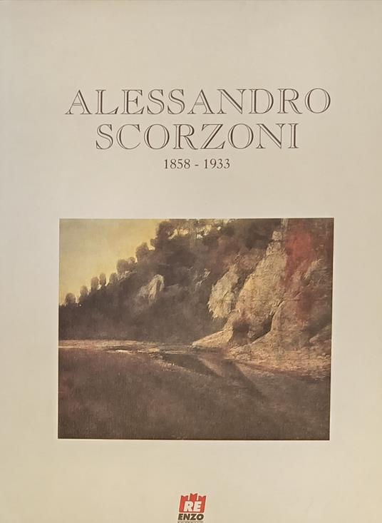Alessandro Scorzoni 1858 - 1933 - copertina