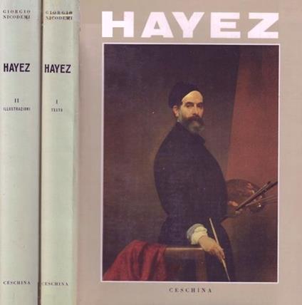 FRANCESCO HAYEZ (2 Volumi) - Giorgio Nicodemi - copertina