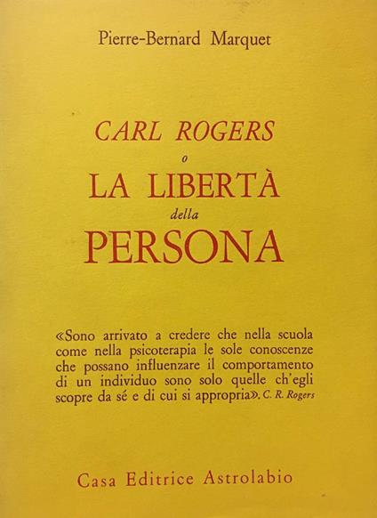 Carl Rogers O La Liberta` Della Persona - copertina