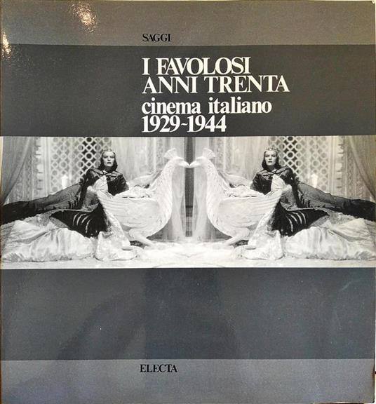 Favolosi Anni Trenta Cinema Italiano 1929-1944 - copertina