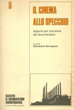 Cinema Allo Specchio Appunti Per Una Storia Del Documentario