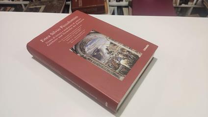 Enea Silvio Piccolomini Uomo di lettere e mediatore di culture Gelehrter und Vermittler der Kulturen - copertina