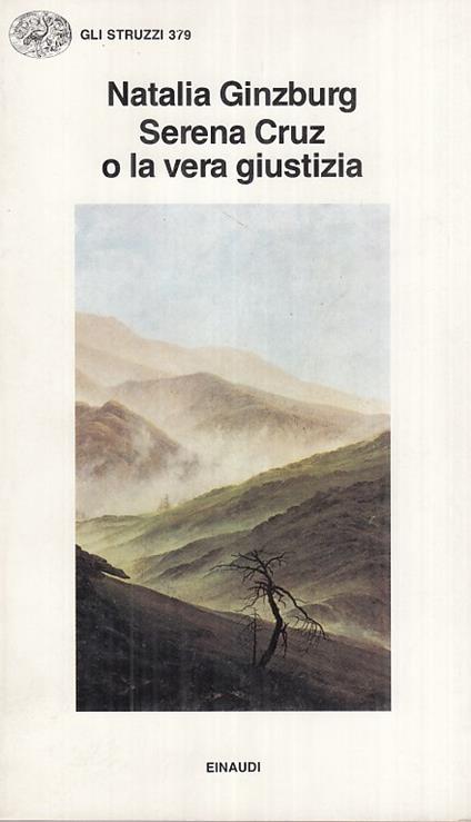Serena Cruz o la vera giustizia - Natalia Ginzburg - copertina