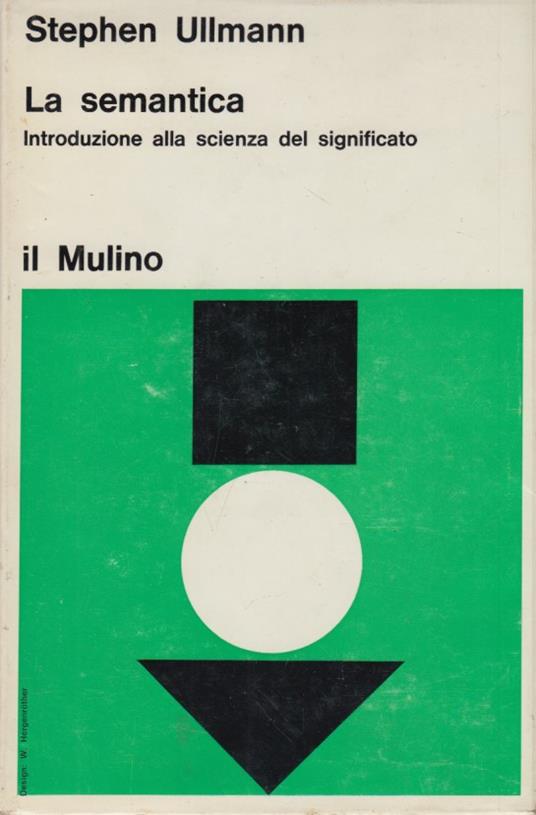 semantica. Introduzione alla scienza del significato - Stephen Ullmann - copertina