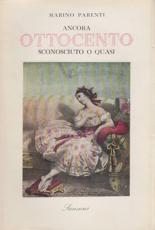 Ancora Ottocento sconosciuto o quasi - Marino Parenti - copertina