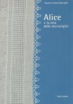Alice e la tela delle meraviglie