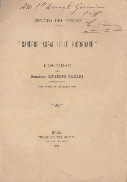 Sarebbe assai utile ricordare. Discorso del senatore Giuseppe Tanari pronunciato nella tornata del 25 Giugno 1924 - Giuseppe Tassinari - copertina