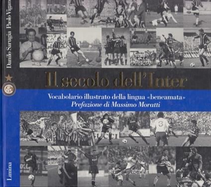 Il secolo dell'Inter. Vocabolario della lingua beneamata - copertina