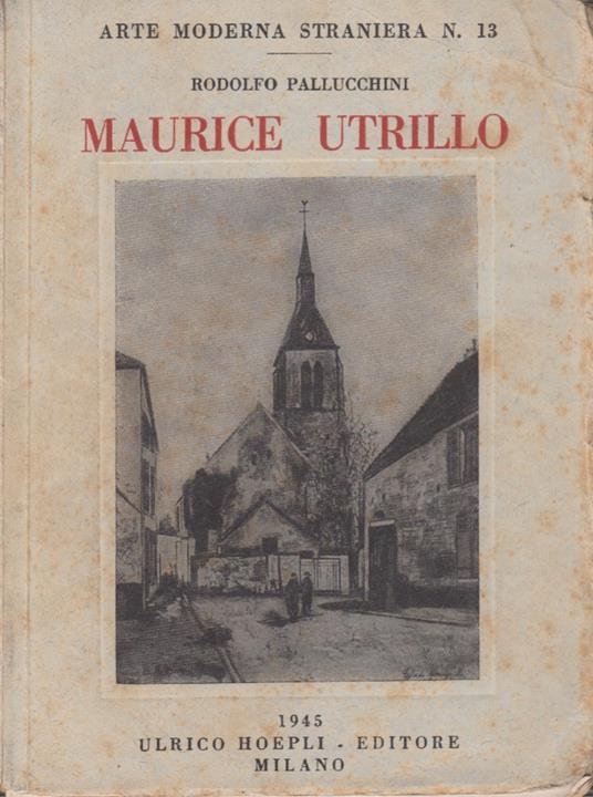 Maurice Utrillo - Rodolfo Pallucchini - copertina