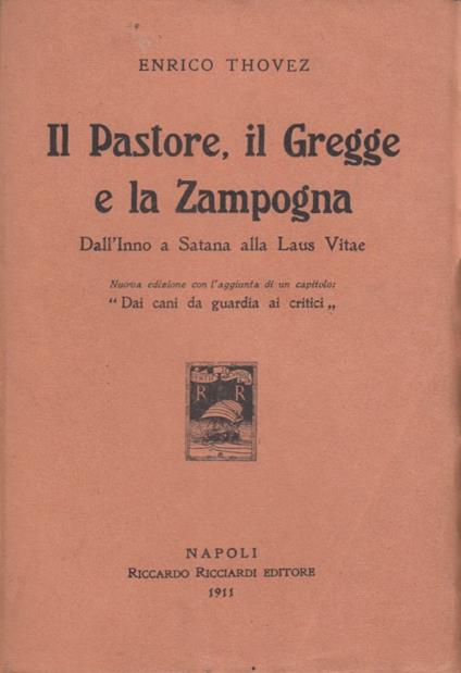 Il Pastore, il Gregge e la Zampogna. Dall'Inno a satana alla Laus Vitae - Enrico Thovez - copertina