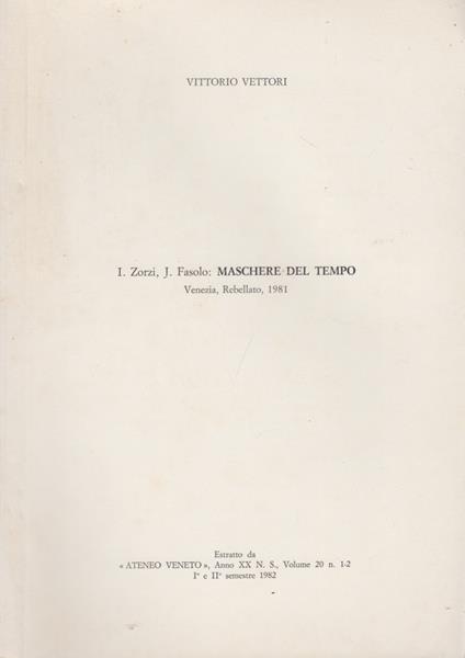 . Zorzi, J. Fasolo: Maschere del tempo - Vittorio Vettori - copertina