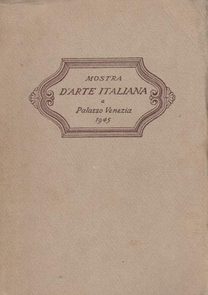 Mostra d'arte italiana a Palazzo Venezia - copertina