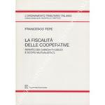 fiscalita delle cooperative. Riparto dei carichi pubblici e scopo mutualistico