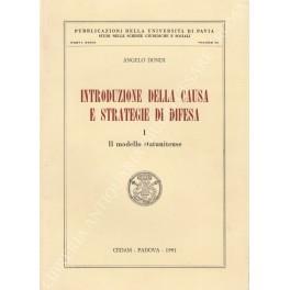Introduzione della causa e strategia di difesa. Vol. I - Il modello statunitense (unico pubblicato) - Angelo Dondi - copertina