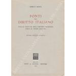 Fonti del diritto italiano dalla caduta dell'Impero Romano sino ai tempi nostri