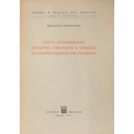 Fatto determinato exceptio veritatis e liberta di manifestazione del pensiero - Ferrando Mantovani - copertina