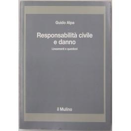 Responsabilita civile e danno. Lineamenti e questioni - Guido Alpa - copertina
