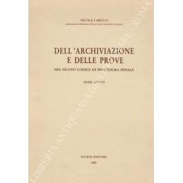 Dell'archiviazione e delle prove nel nuovo Codice di Procedura Penale. Primi spunti. UNITO A: Note di aggiornamento al D. Lgs. 28 luglio1989, n. 271 (Norme di attuazione, di coordinamento e transitorie del codice di procedura penale), in Suppl. ord.  - Nicola Carulli - copertina