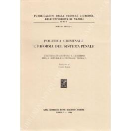 Politica criminale e riforma del sistema penale. L'alternativ-entwurf e l'esempio della Repubblica Federale tedesca. Prefazione di Claus Roxin - Sergio Moccia - copertina