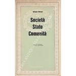 Societa, Stato, Comunita. Per una economia e politica comunitaria